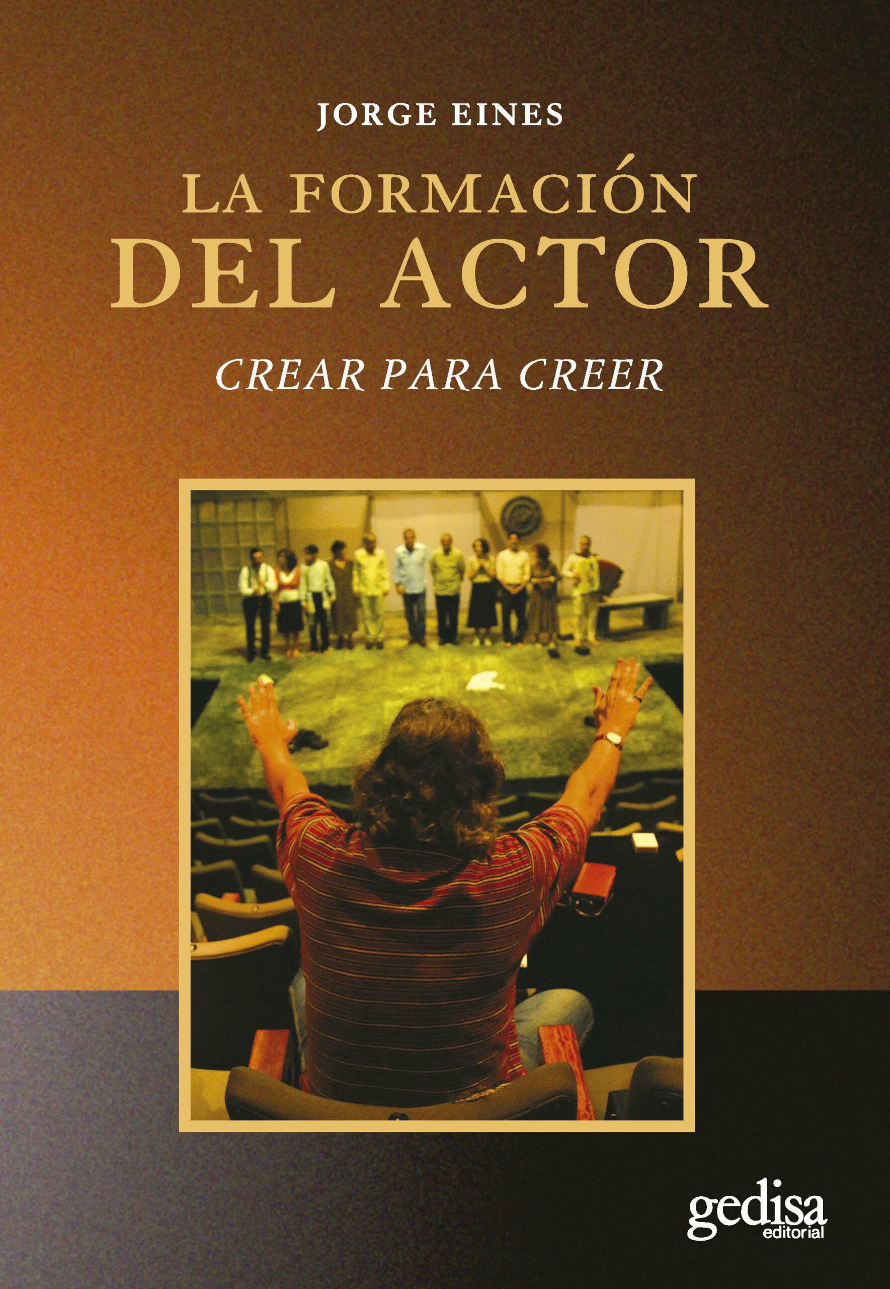 Portada del Libro La Formacion Del Actor de Jorge Eines - 9788497841689