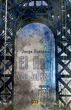 Portada del Libro El Rey De Jersey de Jorge Fontana - 9788417895082