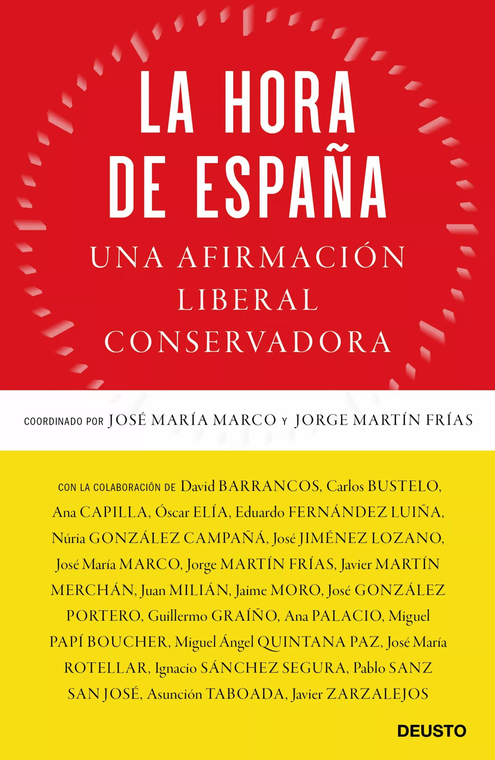 Portada del Libro La Hora De España: Una Afirmacion Liberal Conservadora de Jorge Martin Frias - 9788423431151