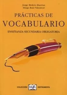 Portada del Libro Practicas De Vocabulario: Enseñanza Secundaria Obligatoria de Jorge Molero Huertas - 9788484821656
