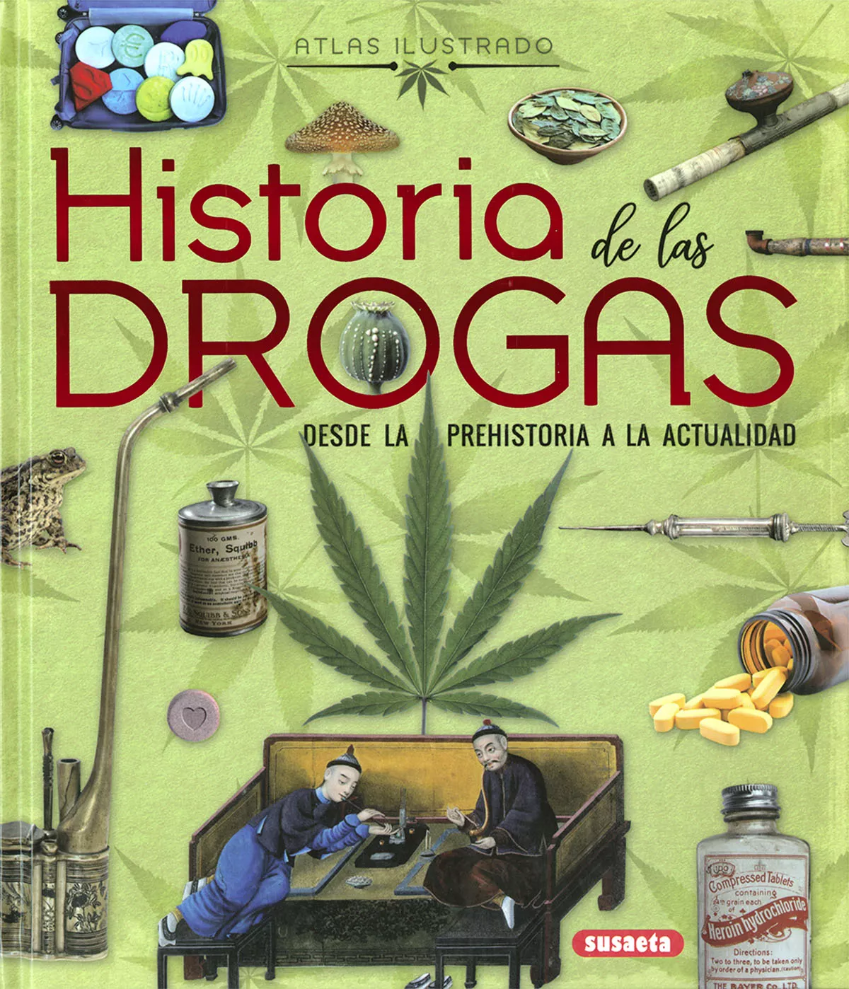 Portada del Libro Historia De Las Drogas: Desde La Prehistoria A La Actualidad de Jorge Montoro Bayon - 9788467768060