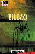 Portada del Libro Los 100 Paisajes De Bilbao: Ehun Paisaia de Jorge Moreno - 9788482162416