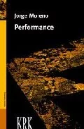 Portada del Libro Performance de Jorge Moreno Pieiga - 9788496476288