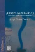 Portada del Libro ¿Riesgos Naturales? Ii: Huracanes Sismicidad Y Temporales de Jorge Olcina Cantos - 9788493482121