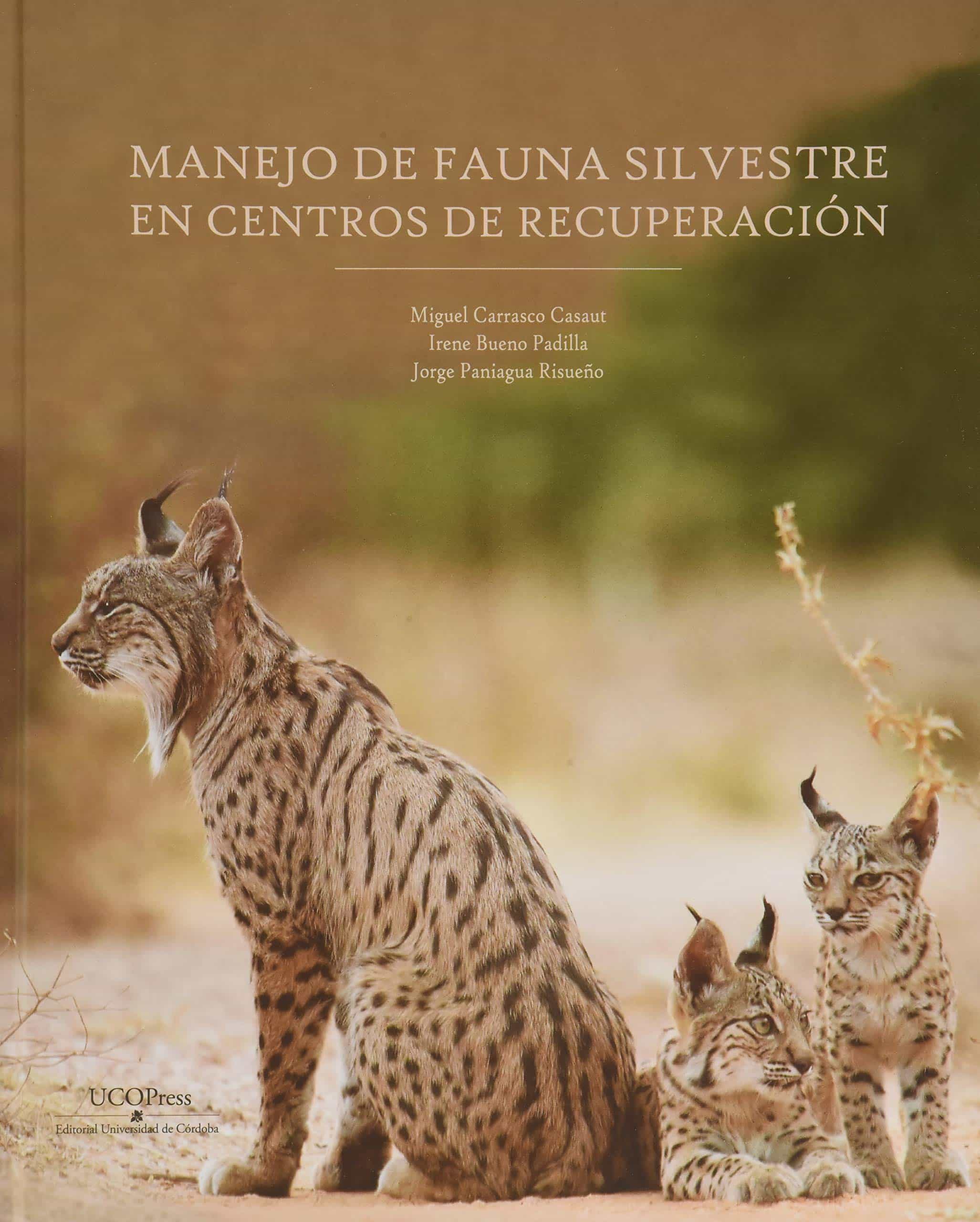 Portada del Libro Manejo De Fauna Silvestre En Centros De Recuperación de Jorge Paniagua Risueño - 9788499274799