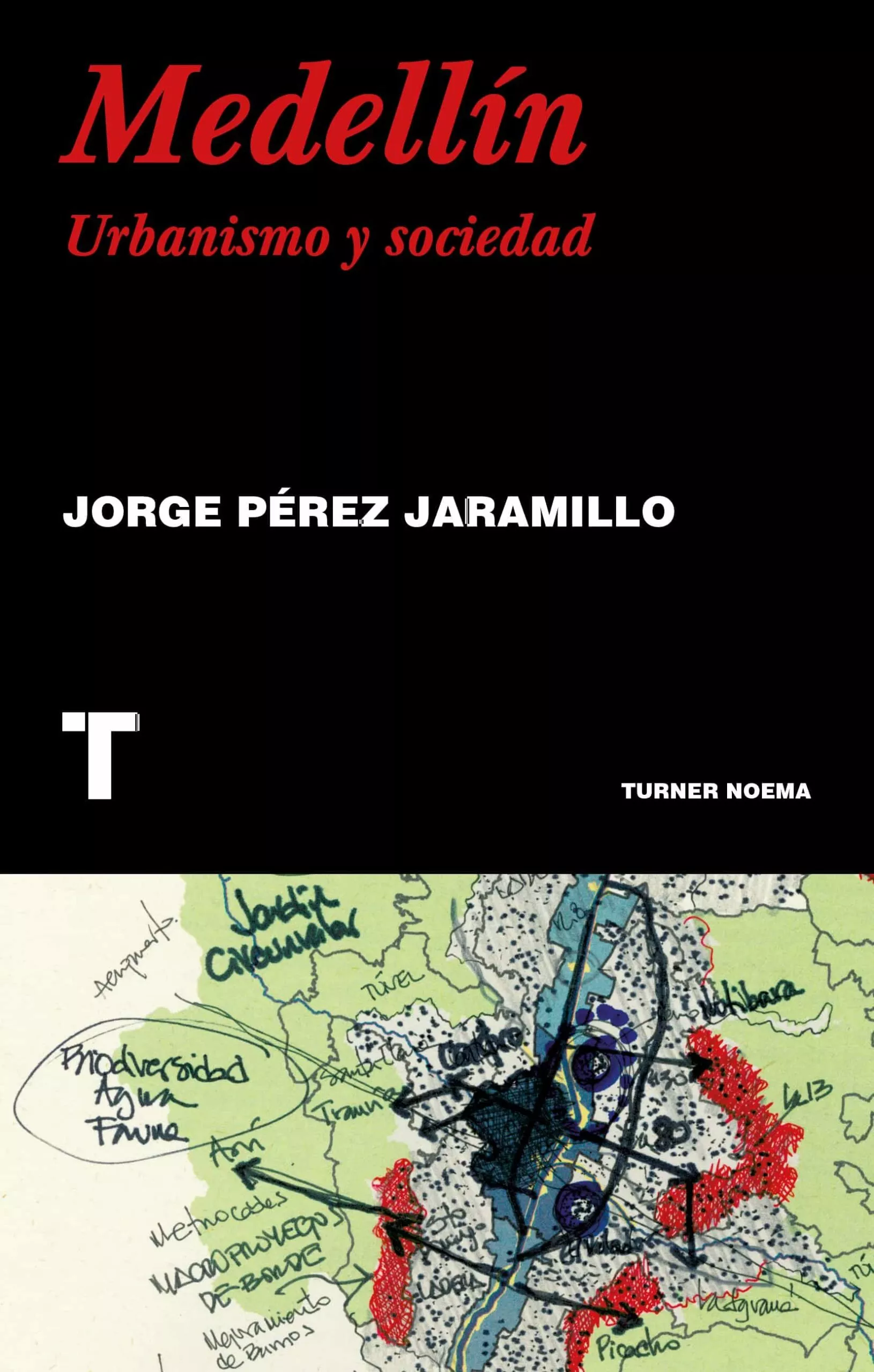 Portada del Libro Medellín de Jorge Perez Jaramillo - 9788417866099