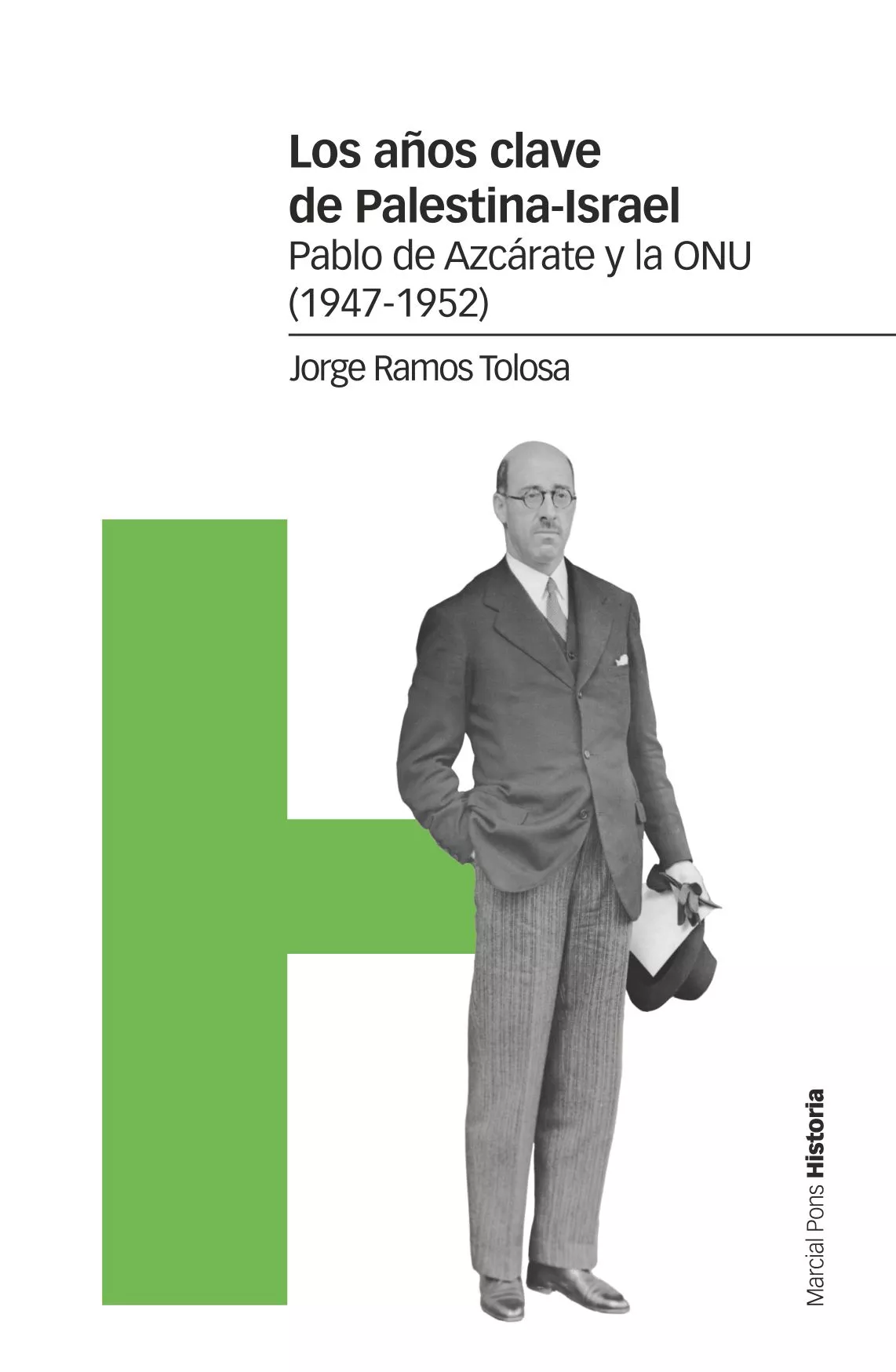 Portada del Libro Los Años Clave De Palestina-Israel de Jorge Ramos Tolosa - 9788416662951
