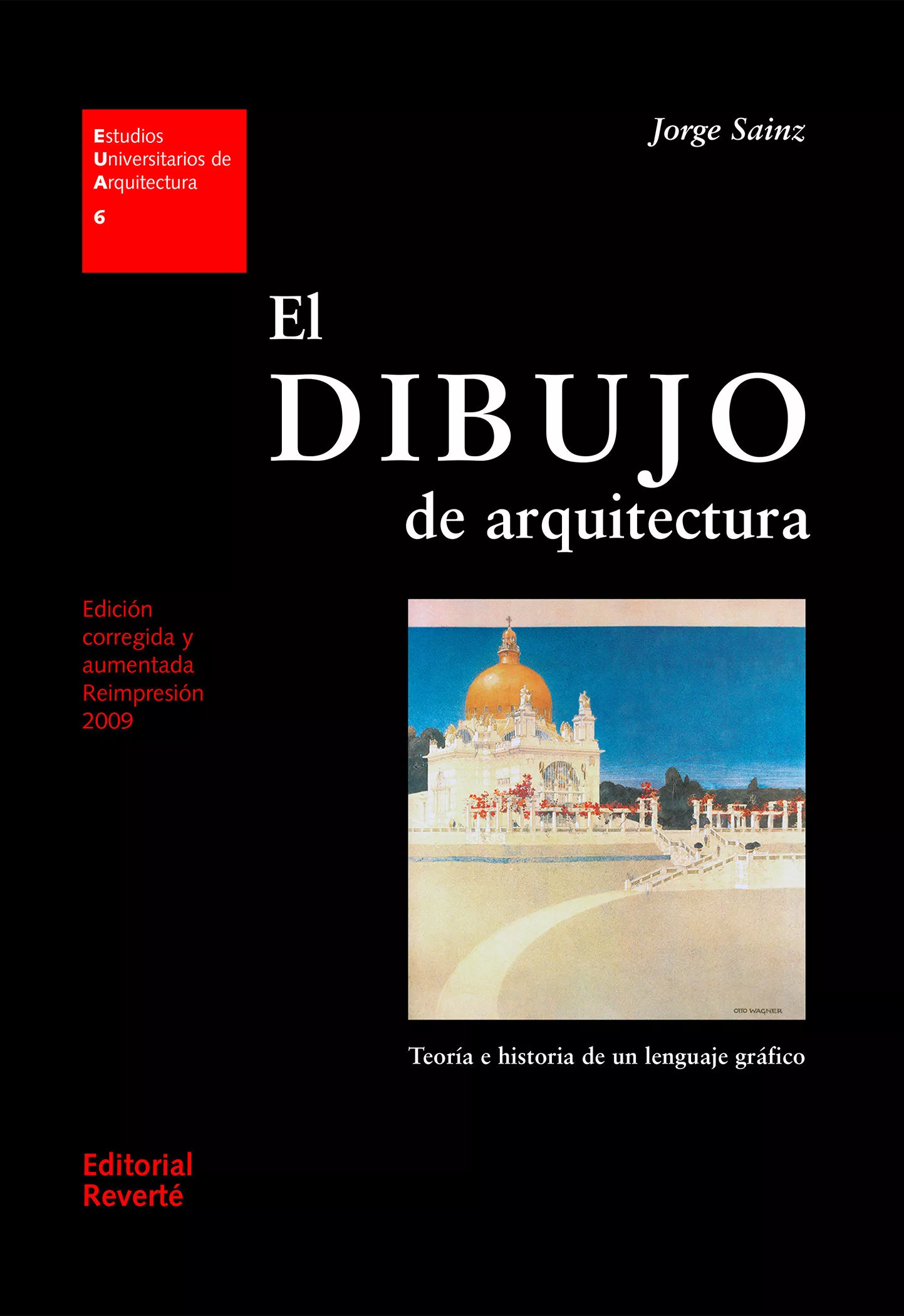 Portada del Libro El Dibujo De Arquitectura: Teoria E Historia De Un Lenguaje Grafi Co de Jorge Sainz - 9788429121063