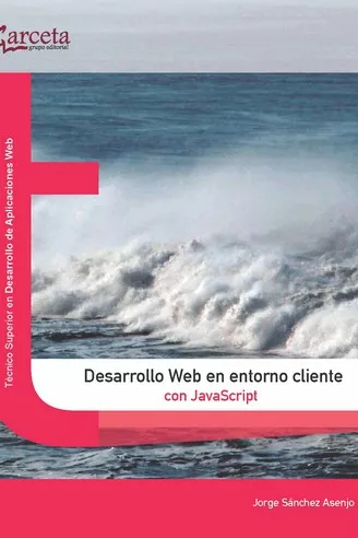 Portada del Libro Desarrollo Web En Entorno Cliente Con Javascript de Jorge Sanchez Asenjo - 9788417289409
