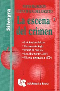 Portada del Libro La Escena Del Crimen de Jorge Silveyra - 9789875170605