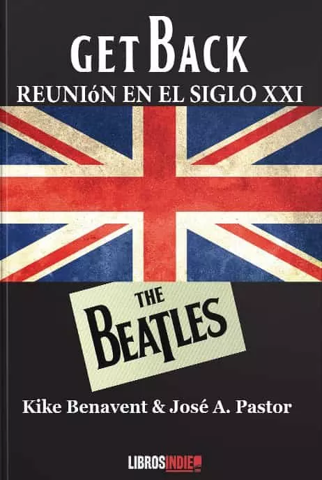 Portada del Libro Get Back:Reunion En El Siglo Xxi de Jose A. Pastor - 9788418112218