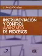 Portada del Libro Instrumentacion Y Control Avanzado De Procesos de Jose Acedo Sanchez - 9788479787547