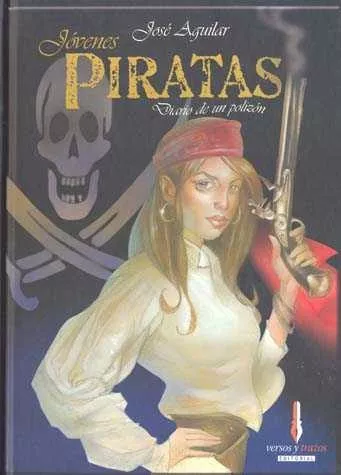 Portada del Libro Jovenes Piratas: Diario De Dos Polizones de Jose Aguilar - 9788493416072
