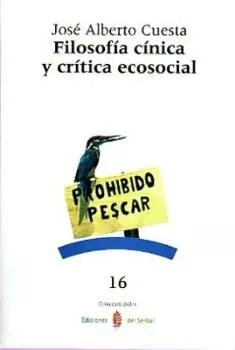 Portada del Libro Filosofia Cinica Y Critica Ecosocial de Jose Alberto Cuesta - 9788476284872