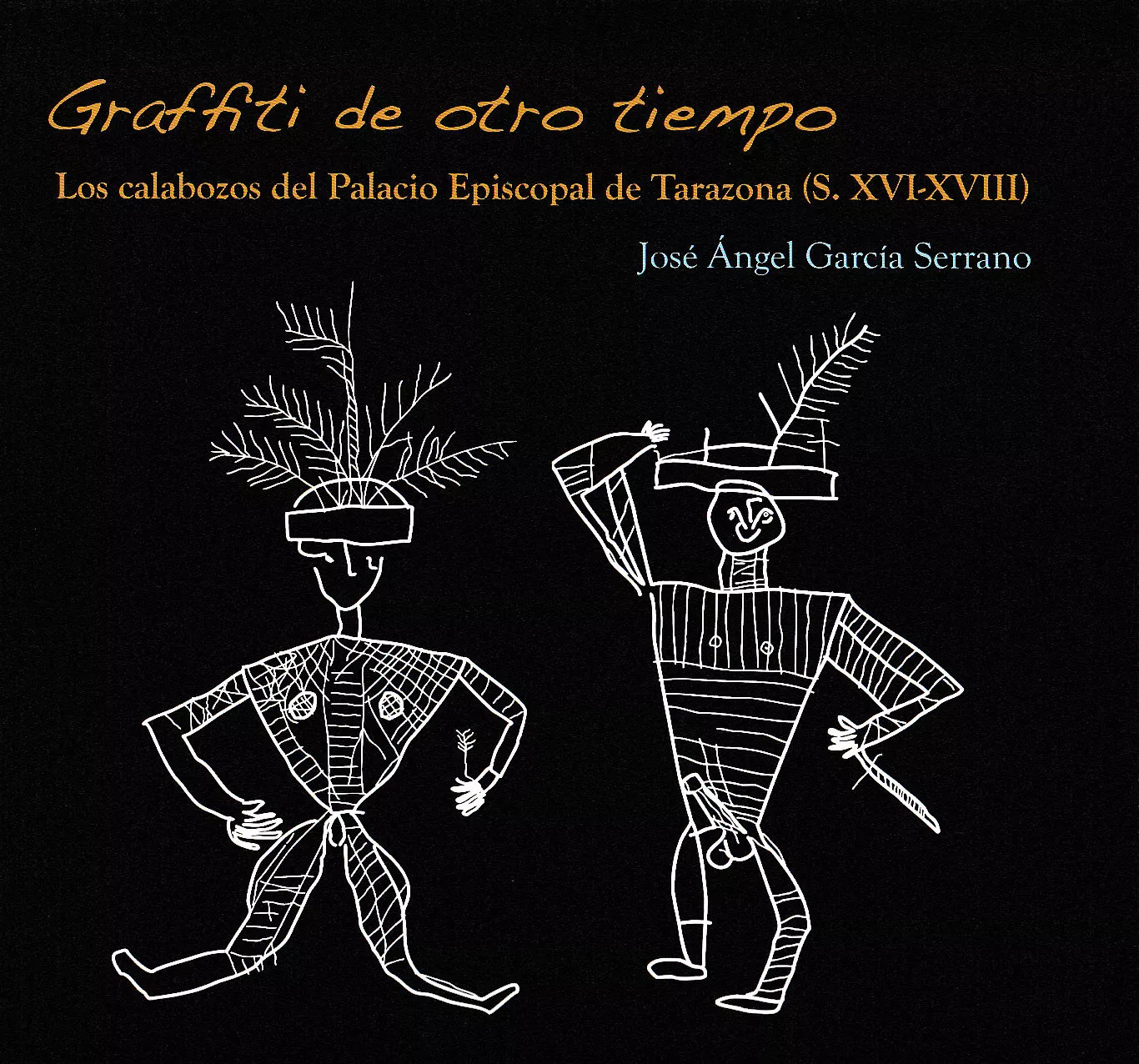 Portada del Libro Graffiti De Otro Tiempo de Jose Angel Garcia Serrano - 9788499115757
