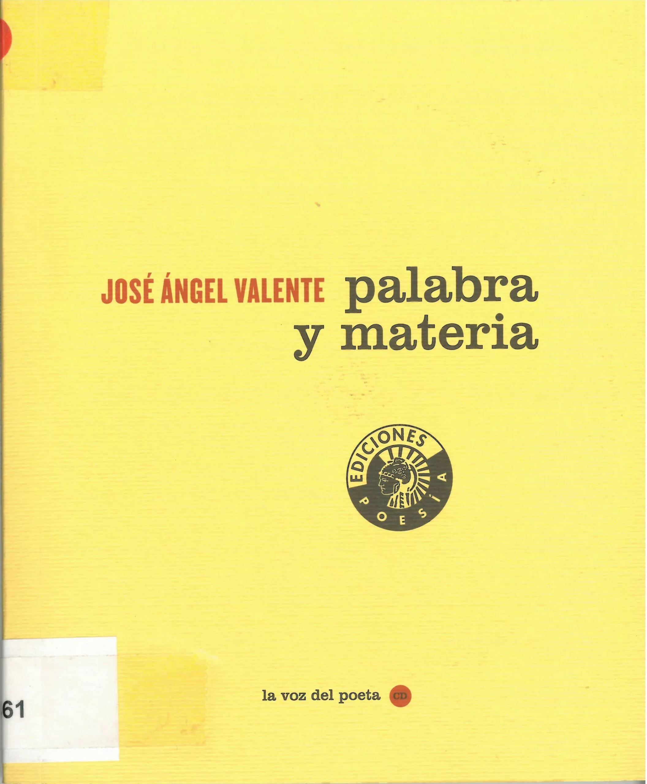 Portada del Libro Palabra Y Materia de Jose Angel Valente - 9788486418625