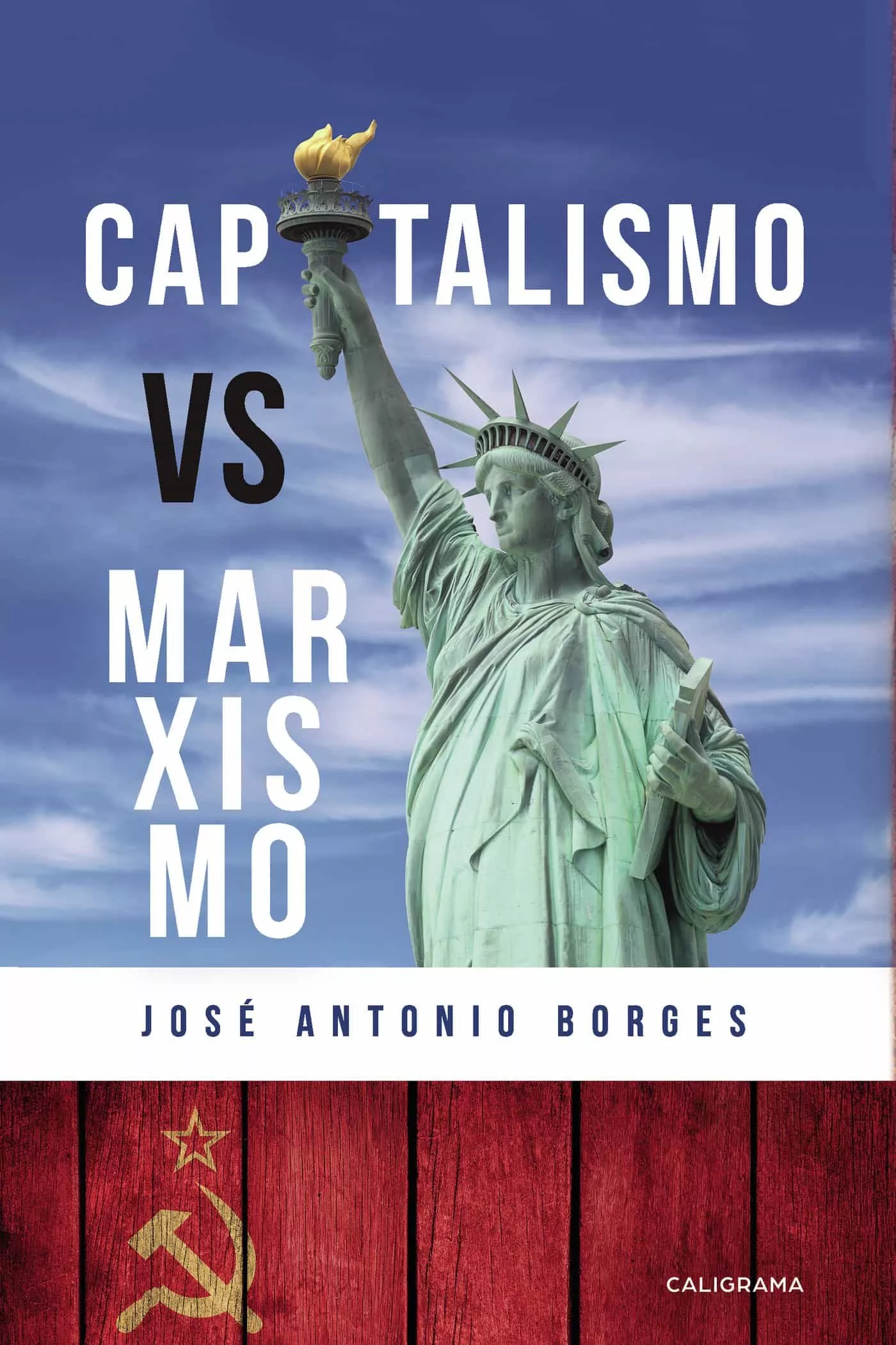 Portada del Libro (I.B.D.) Capitalismo Vs. Marxismo de Jose Antonio Borges - 9788417915063