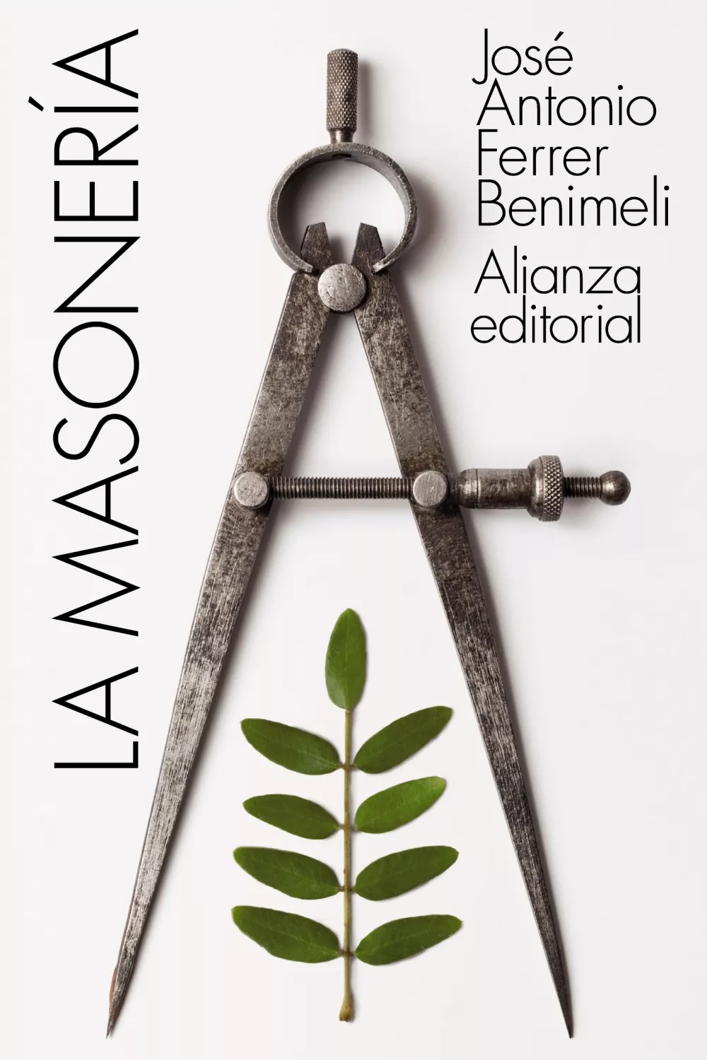 Portada del Libro La Masoneria de Jose Antonio Ferrer Benimeli - 9788491817468