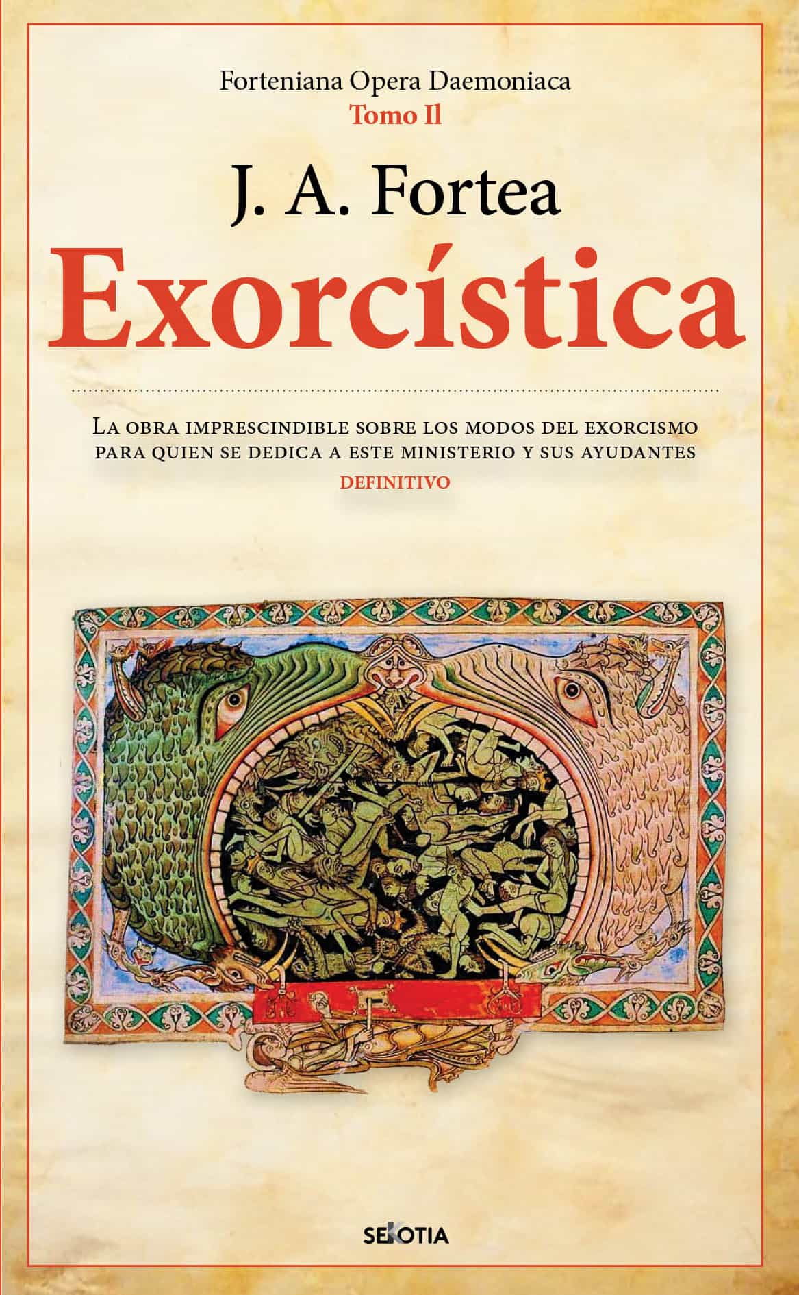 Portada del Libro Exorcistica: Fortenieana Opera Daemoniaca (Tomo Ii) de Jose Antonio Fortea - 9788416921911