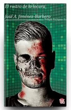 Portada del Libro El Rostro De La Locura de Jose Antonio Jimenez Barbero - 9788412095319