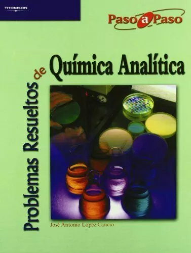 Portada del Libro Problemas Resueltos De Quimica Analitica de Jose Antonio Lopez Cancio - 9788497323482