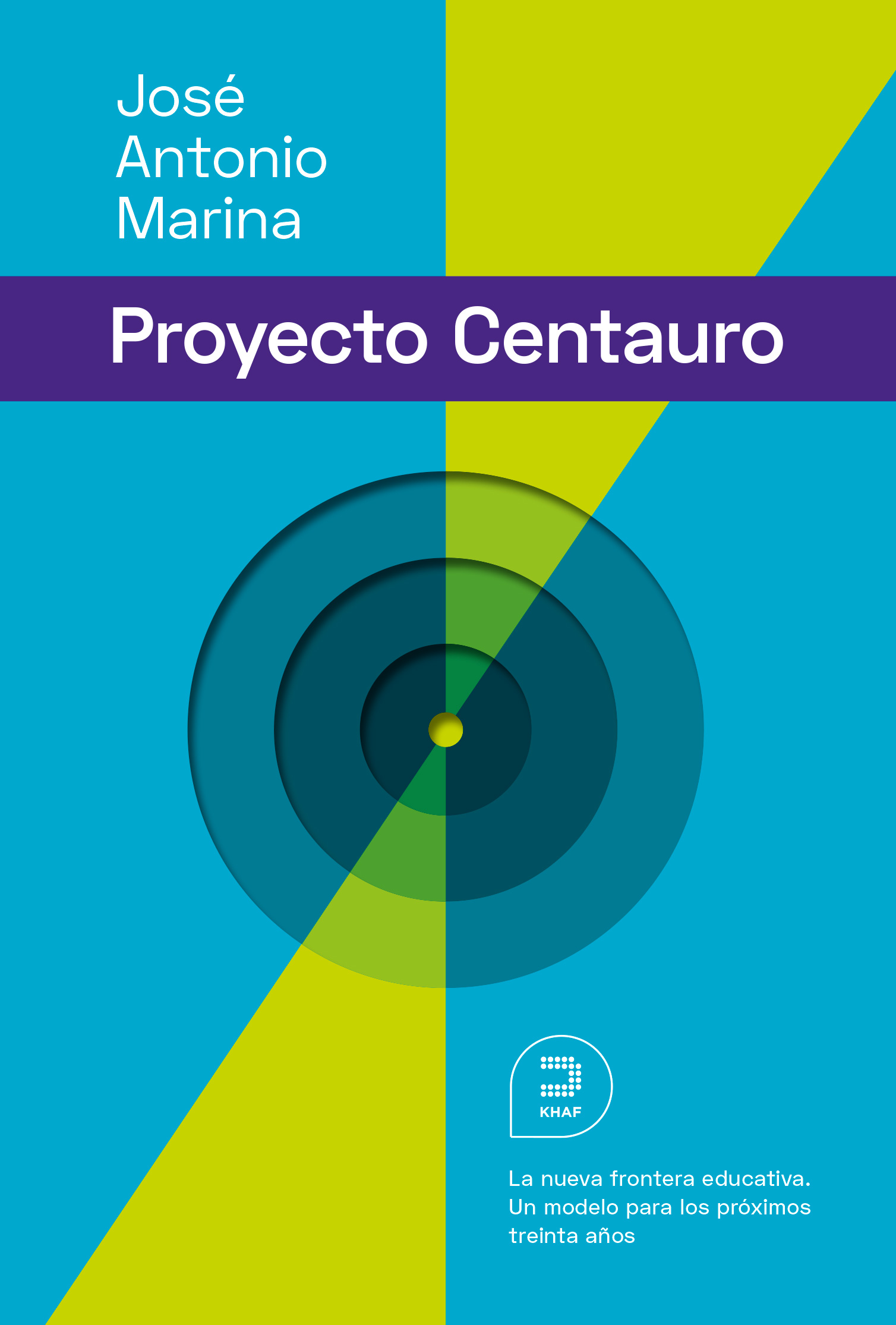 Portada del Libro El Proyecto Centauro: La Nueva Frontera Educativa: Un Modelo Para Los de Jose Antonio Marina Torres - 9788415995357