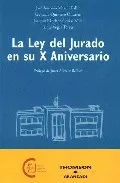 Portada del Libro La Ley De Jurado En Su X Aniversario de Jose Antonio Martin Pallin - 9788497676786