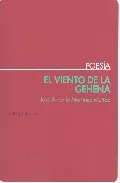 Portada del Libro El Viento De La Gehena de Jose Antonio Martinez Muñoz - 9788495408440