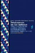 Portada del Libro Prisioneros De Los Infieles: Vida Y Rescate De Los Cautivos Crist Iano de Jose Antonio Martinez Torres - 9788472902718