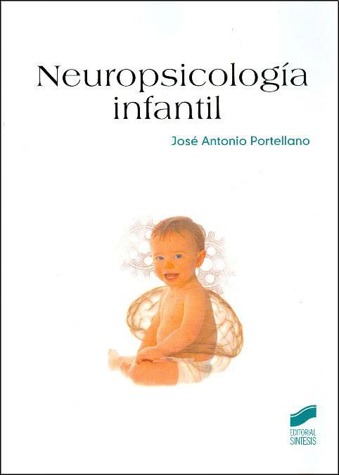 Portada del Libro Neuropsicologia Infantil de Jose Antonio Portollano - 9788497565059
