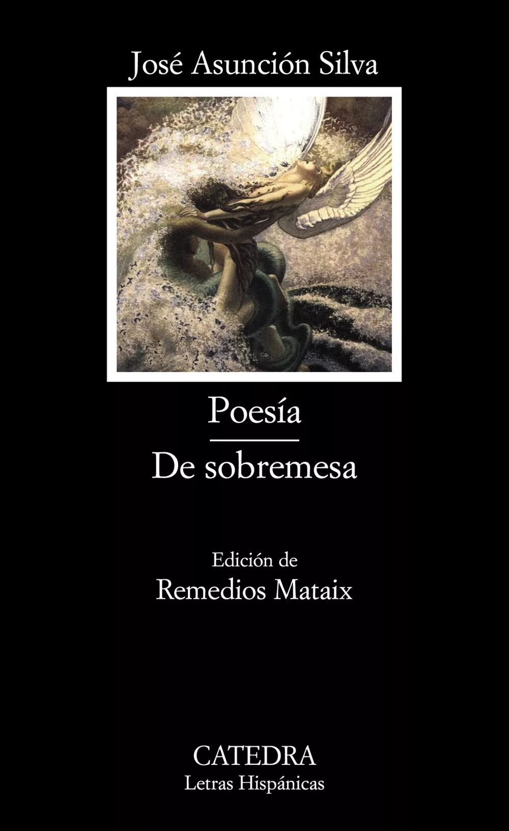 Portada del Libro Poesia; De Sobremesa de Jose Asuncion Silva - 9788437623160