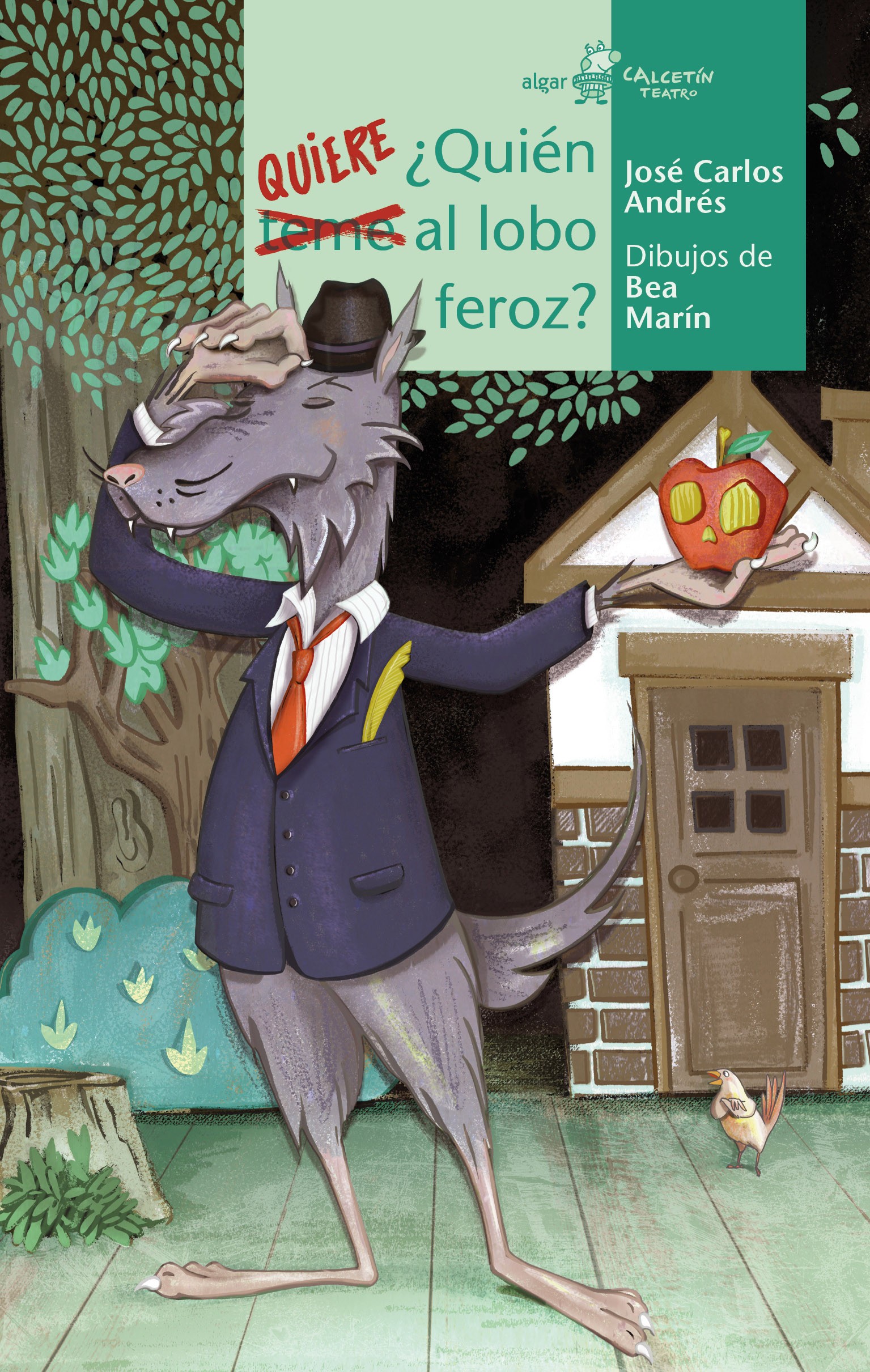 Portada del Libro ¿Quien Quiere Al Lobo Feroz? de Jose Carlos Andres Gonzalez - 9788491424086