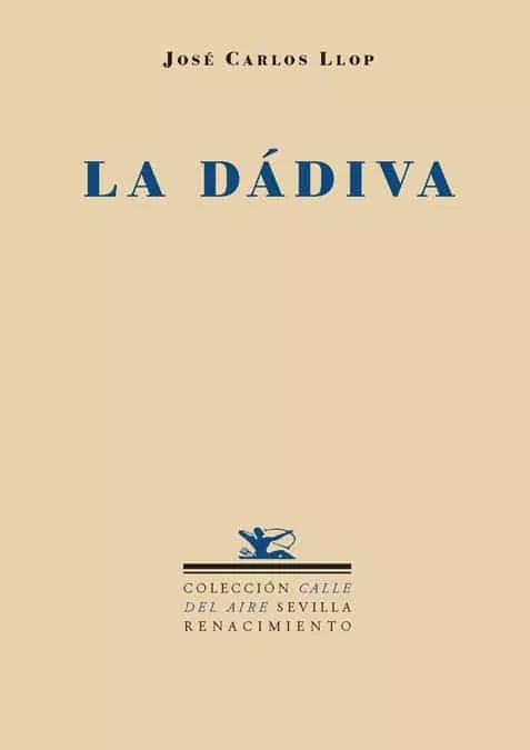 Portada del Libro La Dadiva de Jose Carlos Llop - 9788484721789