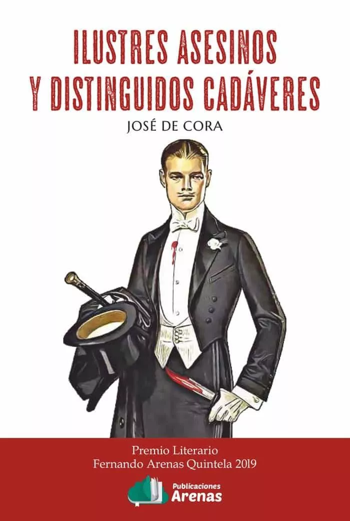Portada del Libro Ilustres Asesinos Y Distinguidos Cadaveres de Jose De Cora - 9788412067217
