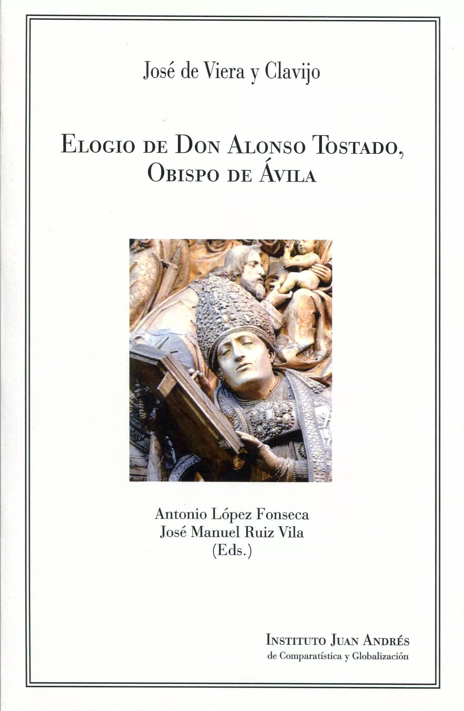 Portada del Libro Elogio De Don Alonso Tostado Obispo De Ávila de Jose De Viera Y Clavijo - 9788412058758