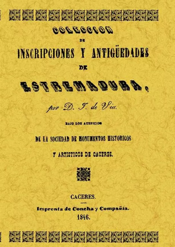 Portada del Libro Coleccion De Inscripciones Y Antiguedades De Extremadura (Facsimi L) de Jose De Viu - 9788497610636