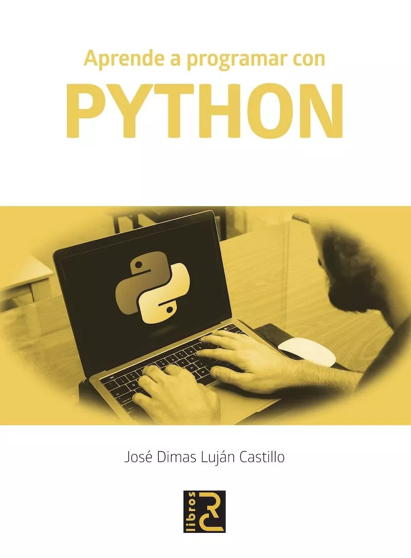 Portada del Libro Aprende A Programar Con Python de Jose Dimas Lujan Castillo - 9788494897269