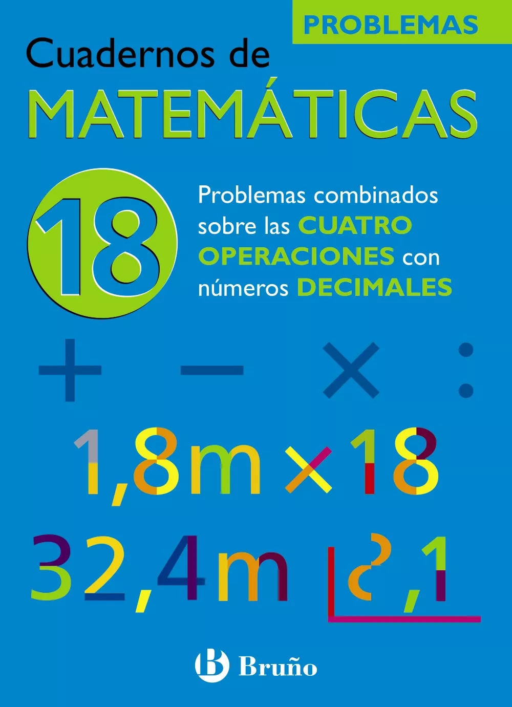 Portada Del Libro Cuaderno De Matematicas 18: Problemas Combinados Con Las Cuatro O Pera De Jose Echegaray - 9788421656853