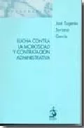 Portada del Libro Lucha Contra La Morosidad Y Contratacion Administrativa. de Jose Eugenio Soriano Garcia - 9788496717121