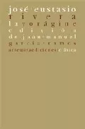 Portada del Libro Voragine de Jose Eustasio Rivera - 9788496374522