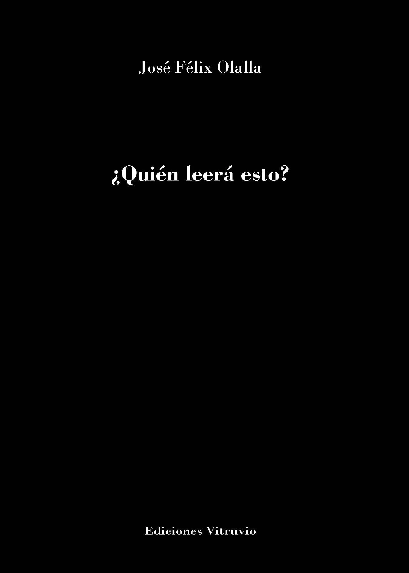 Portada del Libro ¿Quien Leera Esto? de Jose Felix Olalla - 9788412063066