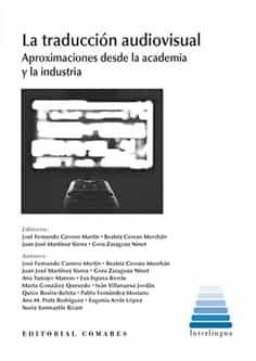 Portada del Libro La Traducción Audiovisual de Jose Fernando Carrero Martin - 9788490459218