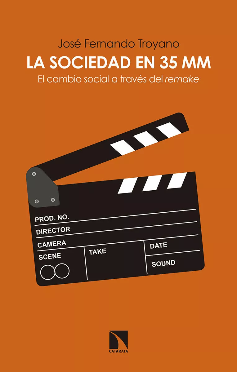 Portada del Libro La Sociedad En 35 Mm: El Cambio Social A Traves Del Remake de Jose Fernando Troyano - 9788490978641