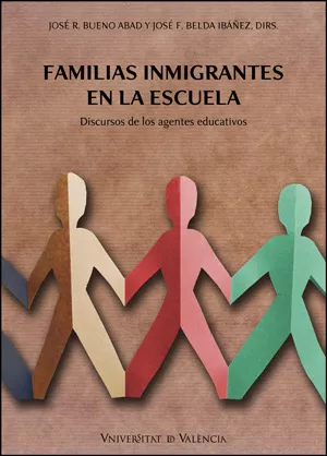 Portada del Libro Familias Inmigrantes En La Escuela: Discursos De Los Agentes Educ Ativ de Jose Francisco Belda Ibañez - 9788437061931