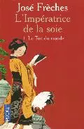 Portada del Libro L Imperatrice De La Soie I: Le Toit Du Monde de Jose Freches - 9782266144636