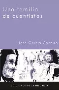 Portada del Libro Una Familia De Cuentistas de Jose Garcia Caneiro - 9788496322134