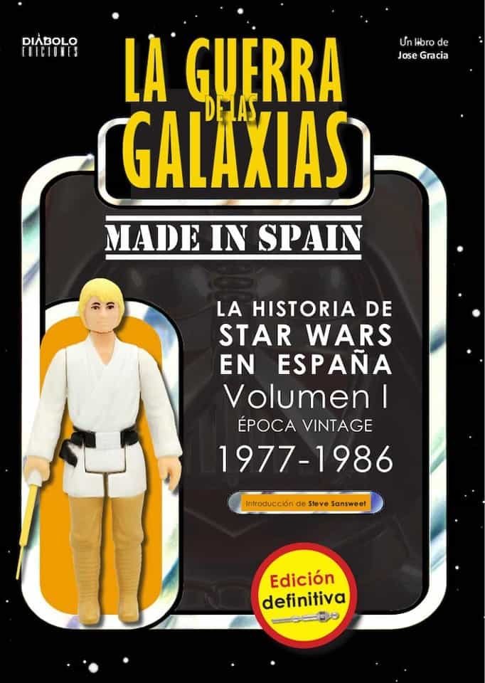 Portada del Libro La Guerra De Las Galaxias Made In Spain (Vol.1). Edición Definitiva. L de Jose Garcia - 9788412126624