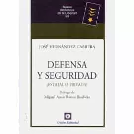 Portada del Libro Defensa Y Seguridad ¿Estatal O Privada? de Jose Hernandez Cabrera - 9788472097612
