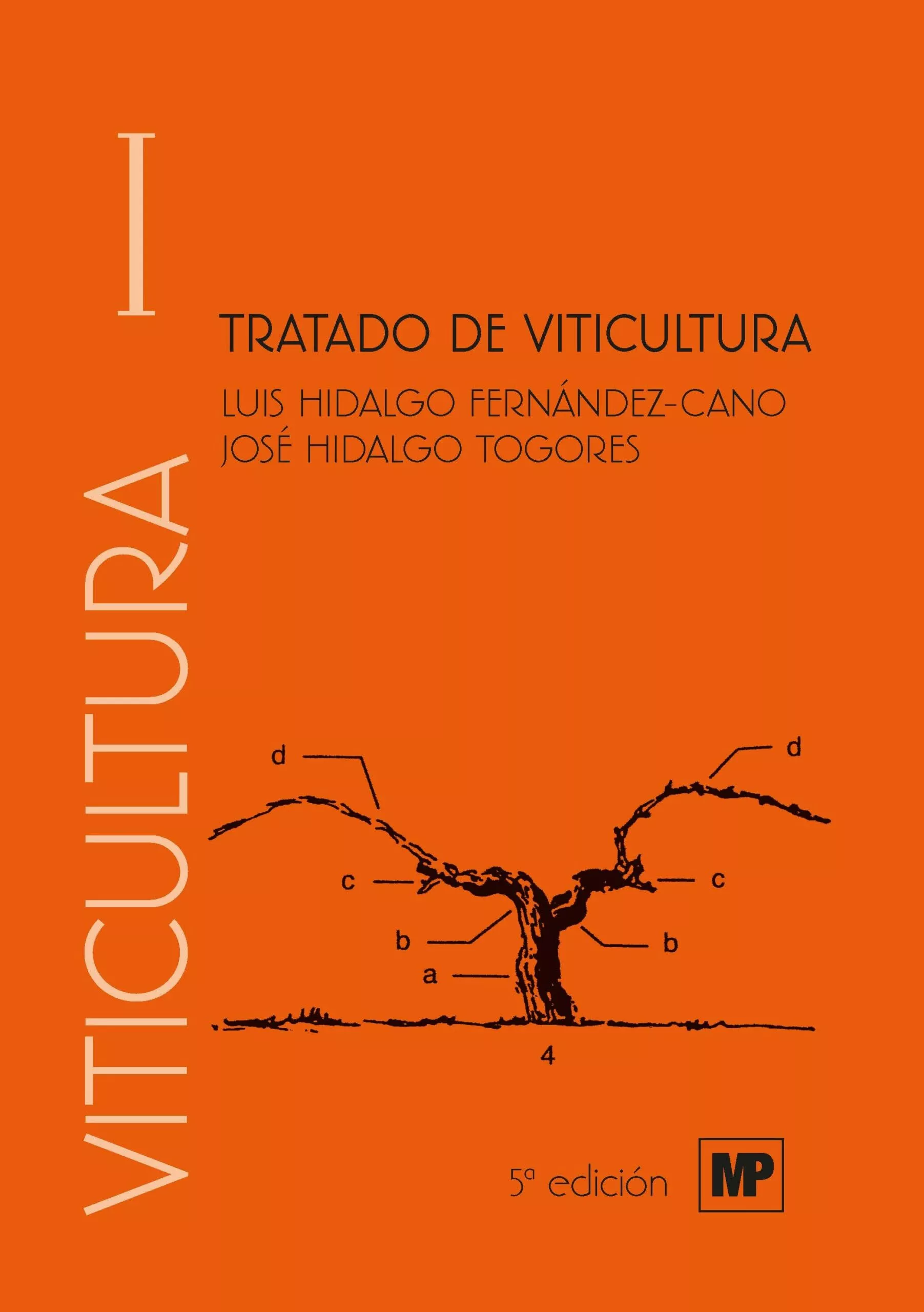 Portada del Libro Tratado De Viticultura (Vol. I Y Ii) (5ª Ed.) de Jose Hidalgo Togores - 9788484767510
