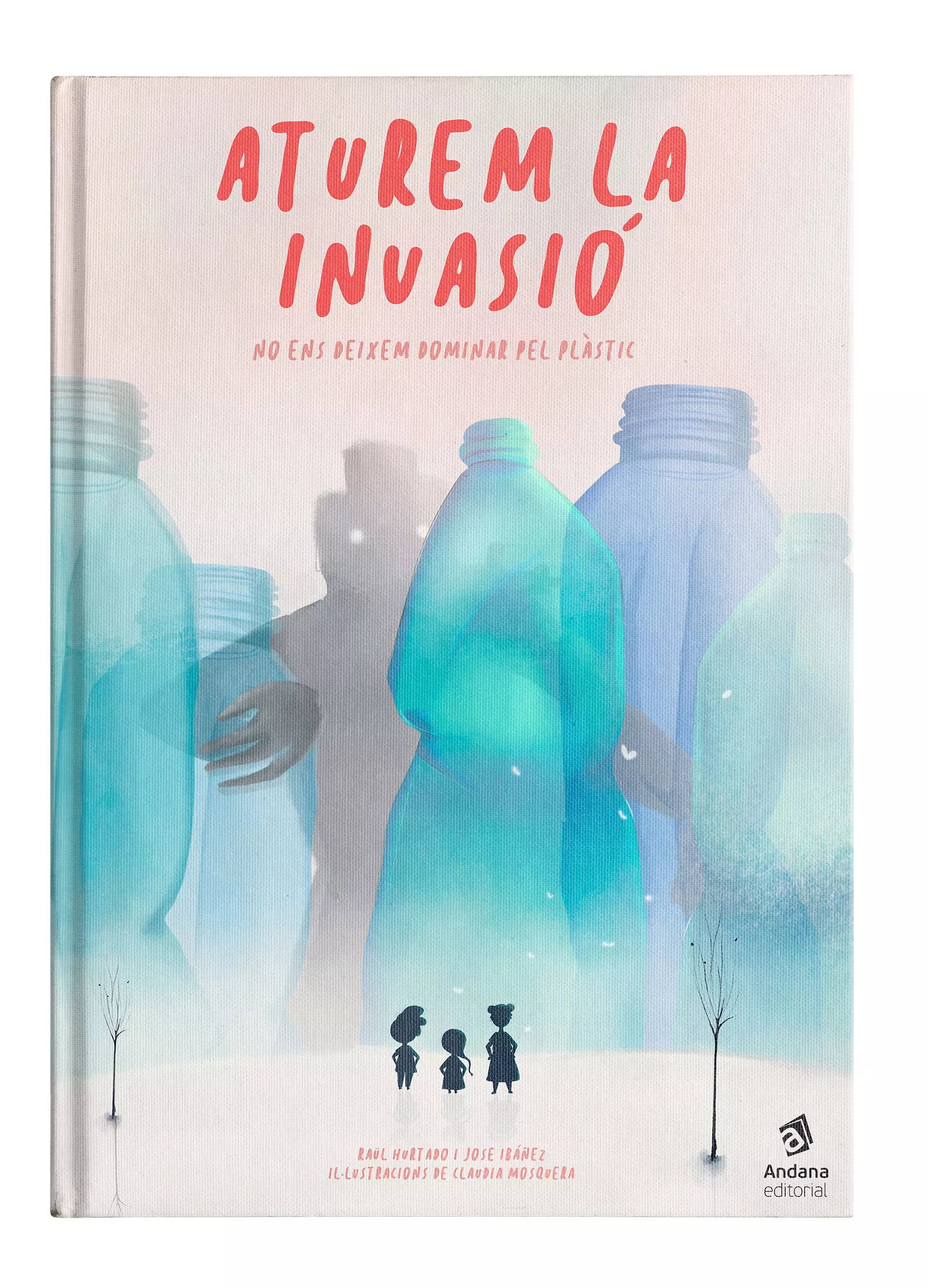 Portada del Libro Aturem La Invasió de Jose Ibañez - 9788417497514
